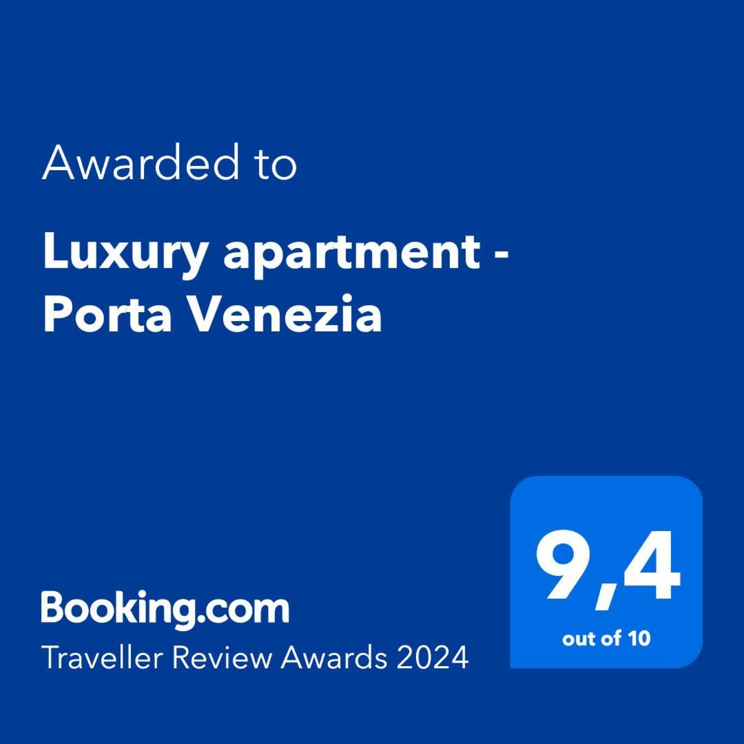 Luxury Apartment - Porta Venezia Milánó Kültér fotó